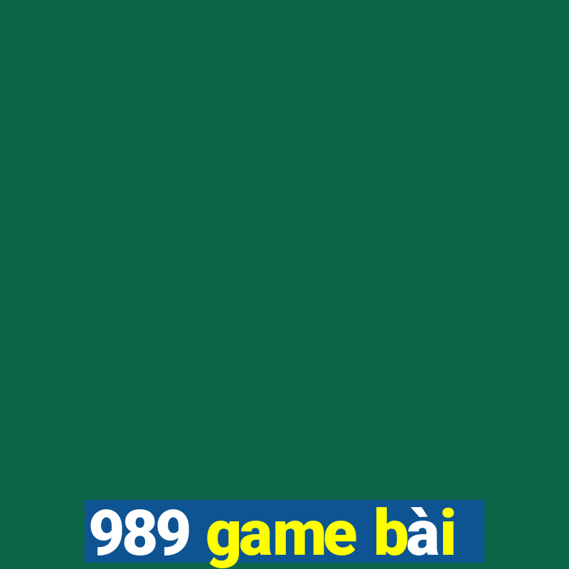 989 game bài