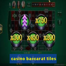 casino baccarat tiles