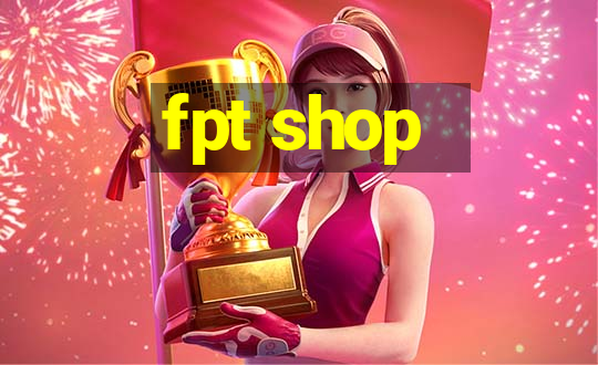 fpt shop