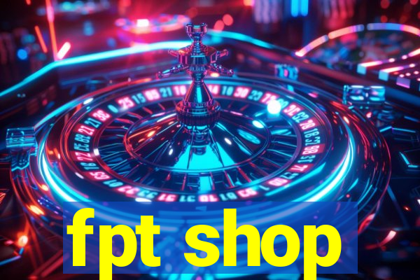 fpt shop