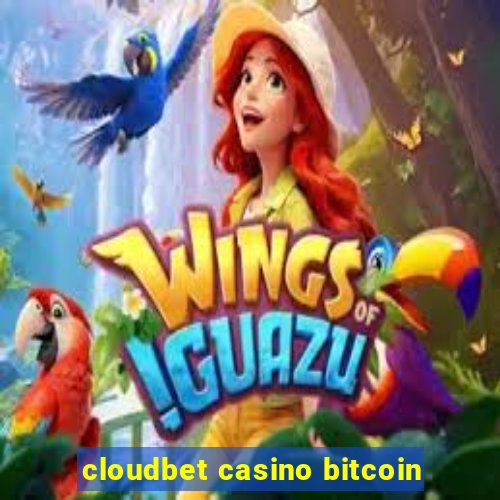 cloudbet casino bitcoin