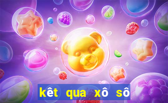 kêt qua xô sô hôm nay