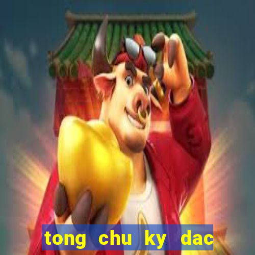 tong chu ky dac biet mien bac