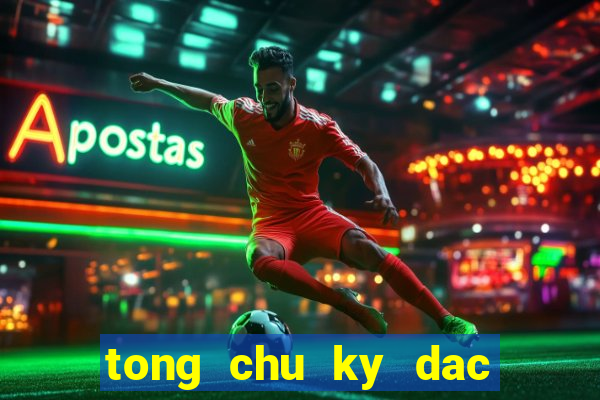 tong chu ky dac biet mien bac