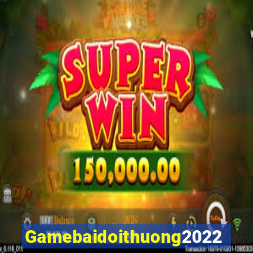 Gamebaidoithuong2022 Game Bài Tài Xỉu