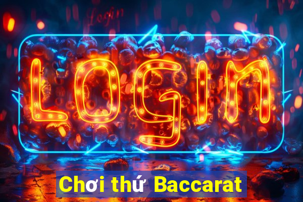 Chơi thứ Baccarat