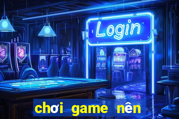 chơi game nên mua laptop nào