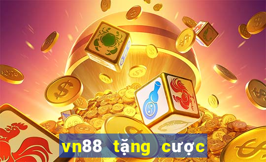 vn88 tặng cược miễn phí