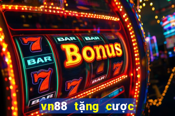 vn88 tặng cược miễn phí