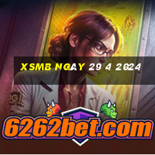 xsmb ngày 29 4 2024