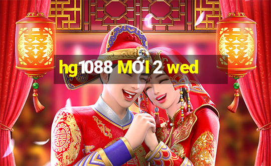 hg1088 MỚI 2 wed