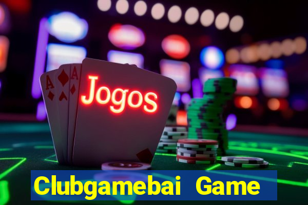 Clubgamebai Game Bài Nhất Vip