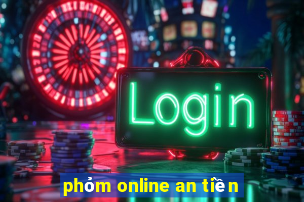 phỏm online an tiền