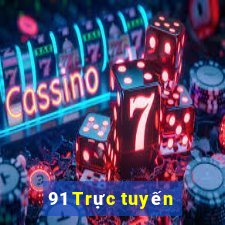 91 Trực tuyến