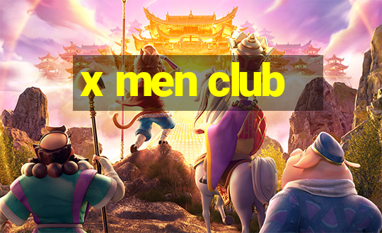 x men club