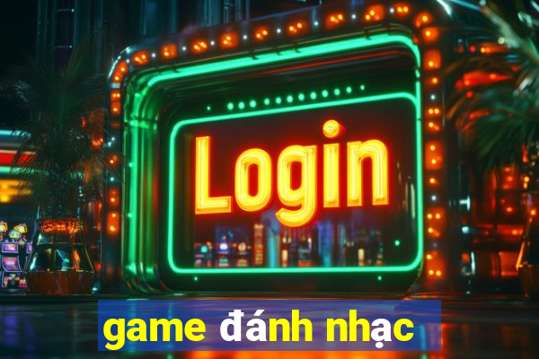 game đánh nhạc