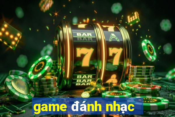 game đánh nhạc