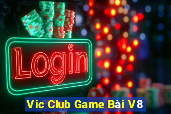 Vic Club Game Bài V8