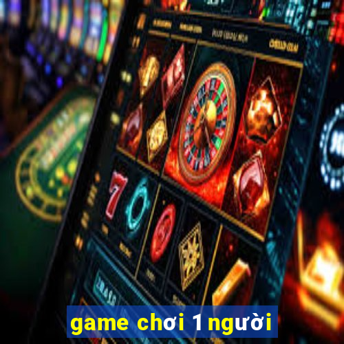 game chơi 1 người