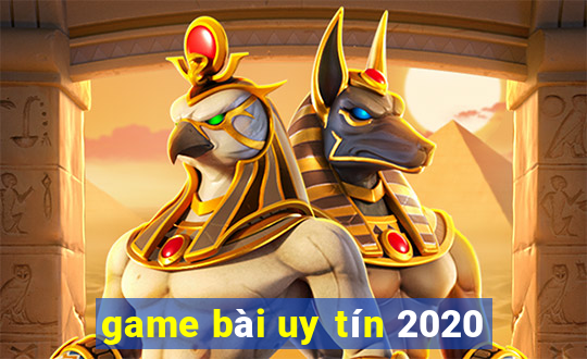 game bài uy tín 2020