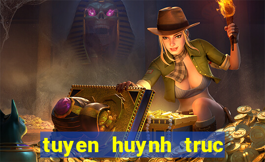 tuyen huynh truc tiep bong da k