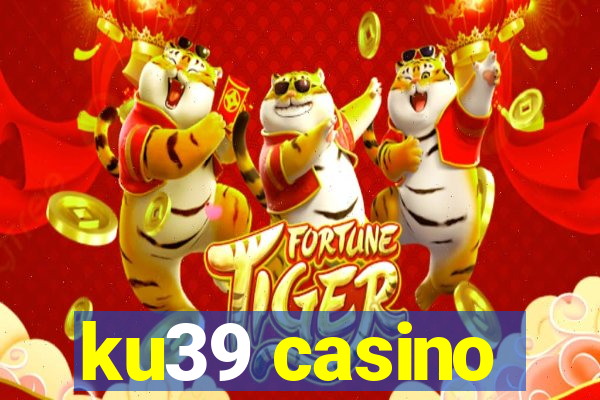 ku39 casino