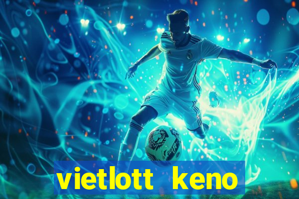 vietlott keno trực tiếp