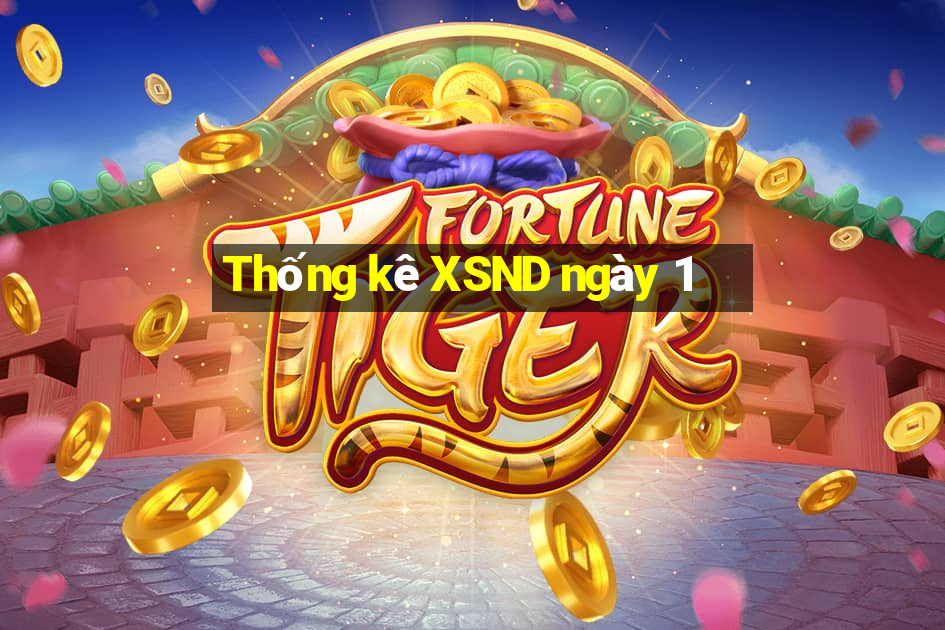 Thống kê XSND ngày 1