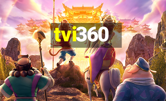 tvi360