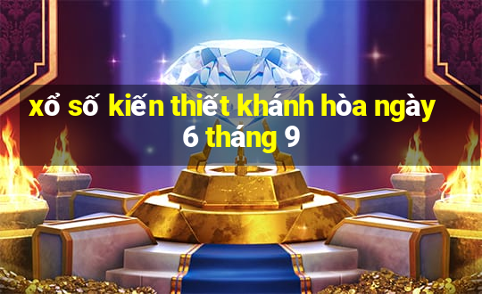 xổ số kiến thiết khánh hòa ngày 6 tháng 9