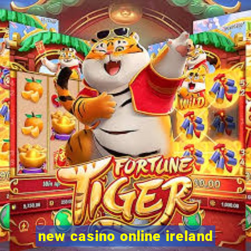 new casino online ireland