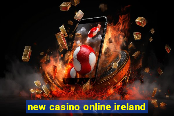 new casino online ireland