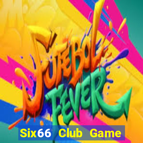 Six66 Club Game Bài Live