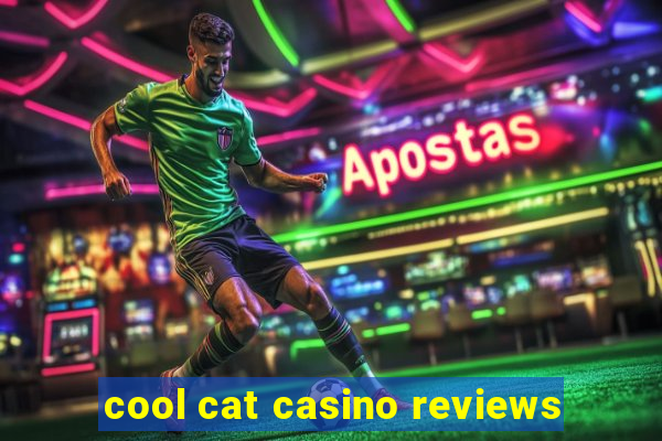 cool cat casino reviews