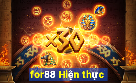 for88 Hiện thực