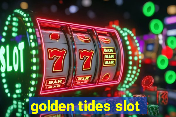 golden tides slot