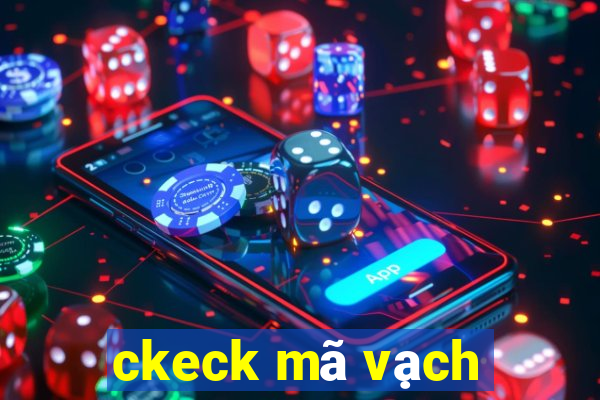 ckeck mã vạch