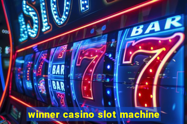 winner casino slot machine