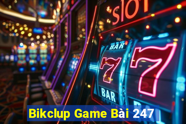 Bikclup Game Bài 247