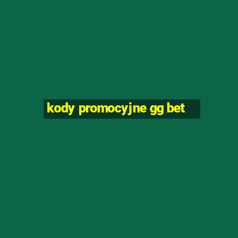 kody promocyjne gg bet