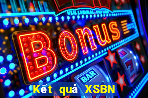 Kết quả XSBN Thứ 3