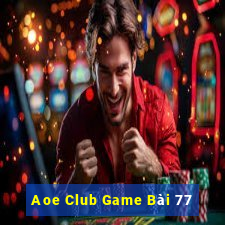 Aoe Club Game Bài 77