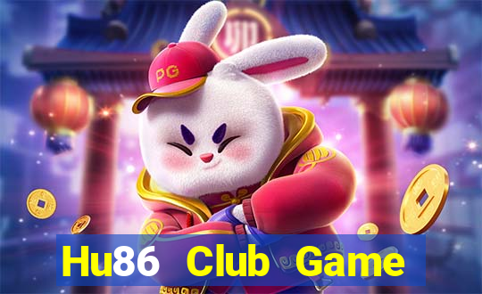 Hu86 Club Game Bài Đổi Thưởng B52