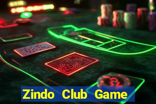 Zindo Club Game Bài Slot Đổi Thưởng