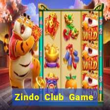 Zindo Club Game Bài Slot Đổi Thưởng