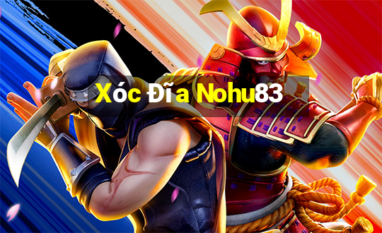 Xóc Đĩa Nohu83