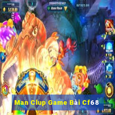 Man Clup Game Bài Cf68