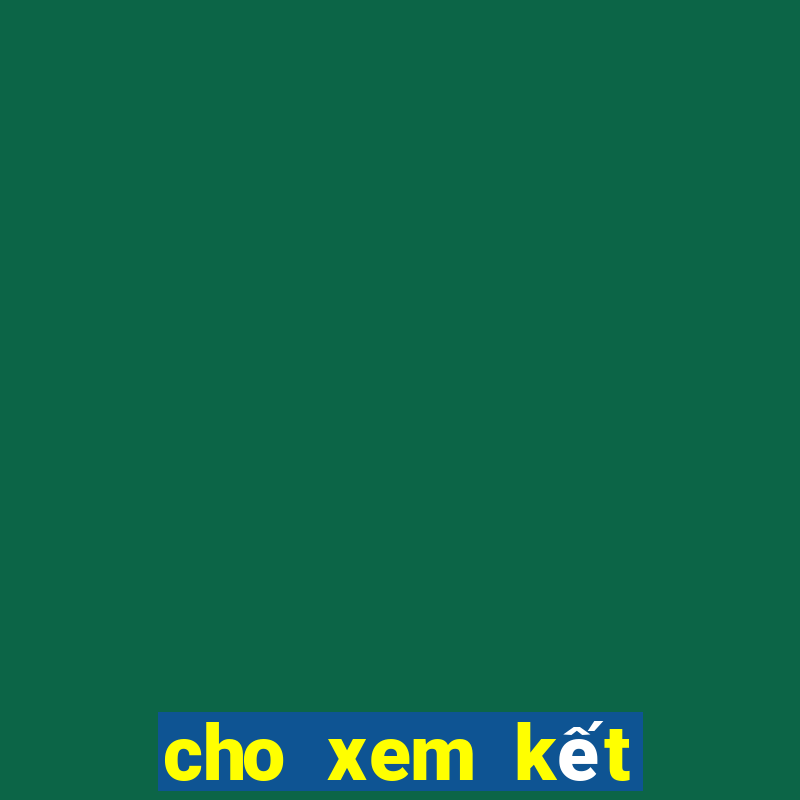 cho xem kết quả xổ số miền bắc hôm nay