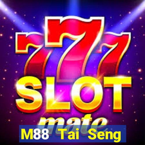 M88 Tai Seng giải trí 30