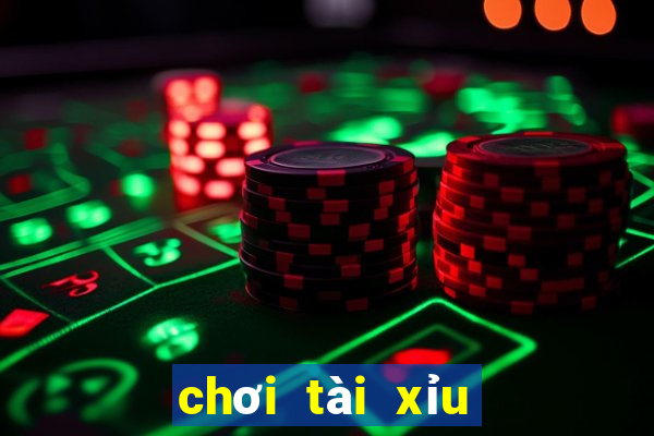 chơi tài xỉu online kiếm tiền